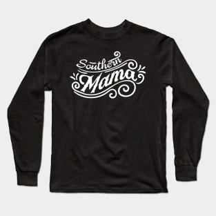 Southern Mama Mothers Day Gift Long Sleeve T-Shirt